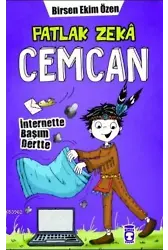 Patlak Zeka Cemcan; İnternette Başım Dertte