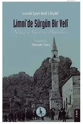 Limni'de Sürgün Bir Veli; Niyazi-i Mısri'nin Hatıraları