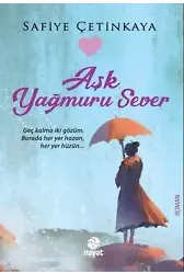 Aşk Yağmuru Sever