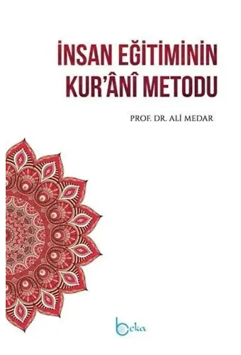 İnsan Eğitiminin Kur'ânî Metodu