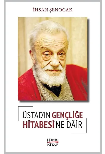 Üstad'ın Gençliğe Hitabesine Dair