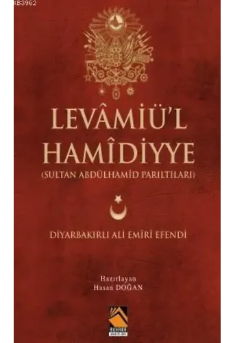 Levamiü'l-Hamidiyye; (Sultan Abdulhamid Parıltıları )