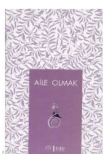 Aile Olmak