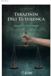 Terazinin Dili Tutulunca