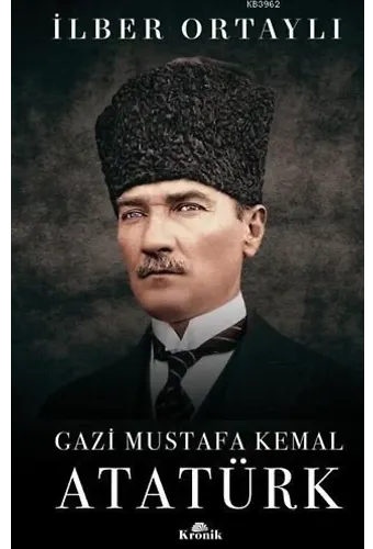 Gazi Mustafa Kemal Atatürk (Ciltli)