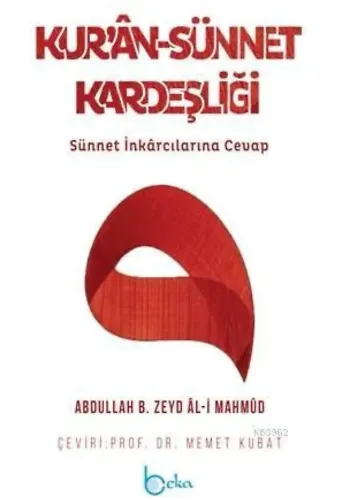Kur'an-Sünnet Kardeşliği; Sünnet İnkarcılarına Cevap