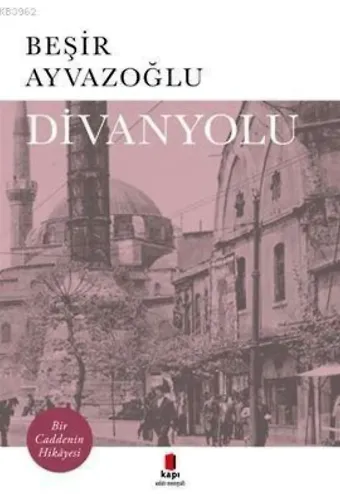 Divanyolu; Bir Caddenin Hikayesi