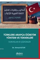 Türklere Arapça Öğretim Yöntem ve Teknikleri; Sorular ve Çözümler