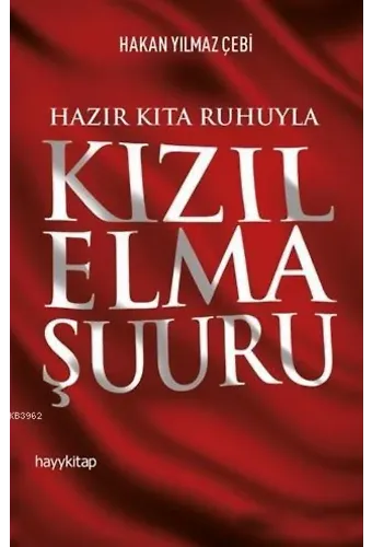Hazır Kıta Ruhuyla Kızıl Elma Şuuru