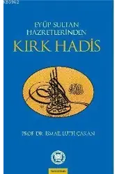 Eyüp Sultan Hazretlerinden Kırk Hadis