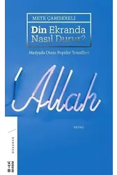 Din Ekranda Nasıl Durur ?; Medyada Dinin Popüler Temsilleri
