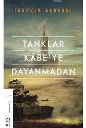 Tanklar Kabe'ye Dayanmadan
