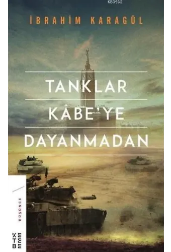 Tanklar Kabe'ye Dayanmadan