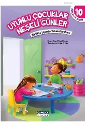 Uyumlu Çocuklar Neşeli Günler - Çiçekler Sınıfı 10; Birlikte Uyumlu Yaşam Kuralları