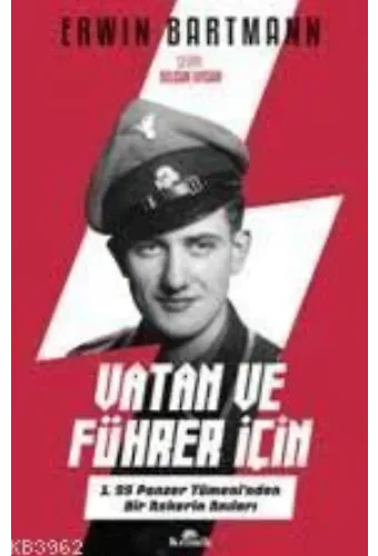 Vatan ve Führer İçin; 1.SS Panzer Tümeni'nden Bir Askerin Anıları