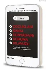 Kapat! Çocukları Sanal Dünyada(n) Koruma Kılavuzu