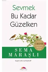 Sevmek Bu Kadar Güzelken
