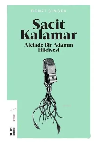 Sacit Kalamar; Alelade Bir Adamın Hikayesi