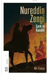 Nureddin Zengi - Şark'ın Kandili