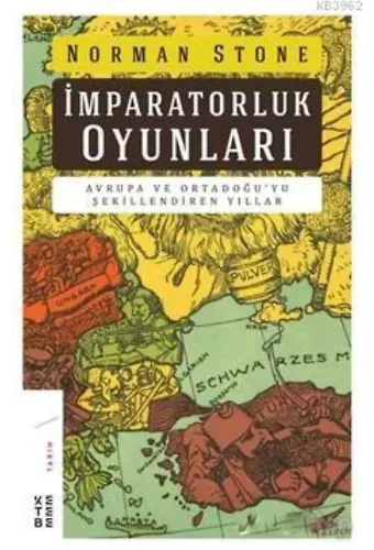 İmparatorluk Oyunları; Avrupa ve Ortadoğu'yu Şekillendiren Yıllar
