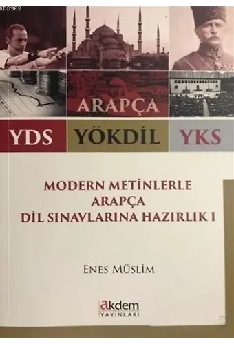 2018 YDS YÖKDİL YKS Modern Metinlerle Arapça Dil Sınavlarına Hazırlık 1
