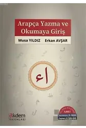 Arapça Yazma ve Okumaya Giriş; Bol Örnek ve Alıştırma İlaveli