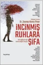 İncinmiş Ruhlara Şifa; Ruh sağlığı ile ilgili merak ettiğiniz herşey!