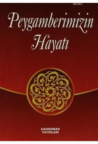 Peygamberimizin Hayatı