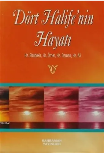 Dört Halife'nin Hayatı