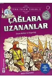 Çağlara Uzananlar; Türk-İslam Tarihi, 9+ Yaş