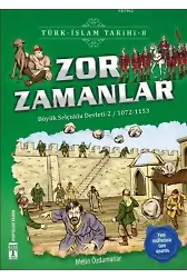 Zor Zamanlar; Büyük Selçuklu Devleti 2 (1072-1153)