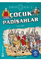 Çocuk Padişahlar (1603-1687); Osmanlı Tarihi, 9+ Yaş