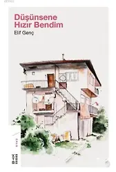 Düşünsene Hızır Bendim