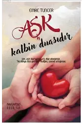 Aşk Kalbin Duasıdır