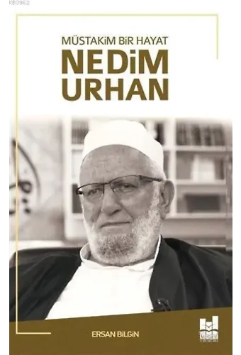 Müstakim Bir Hayat Nedim Urhan