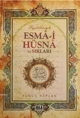 Faziletleriyle Esma-i Hüsna Ve Sırları