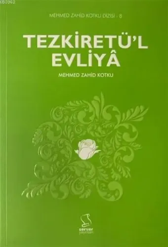 Tezkiretü'l Evliya; Mehmed Zahid Kotku Dizisi - 8