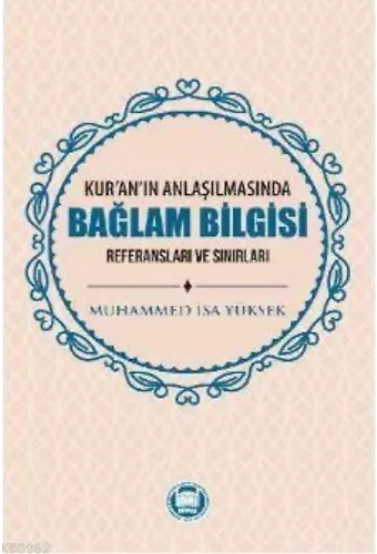 Kuranın Anlaşılmasında Bağlam Bilgisi