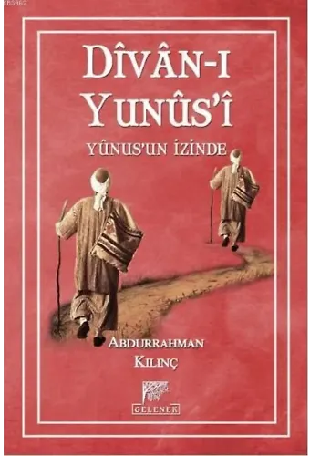 Dîvân-ı Yunûs'î Yunusun İzinde