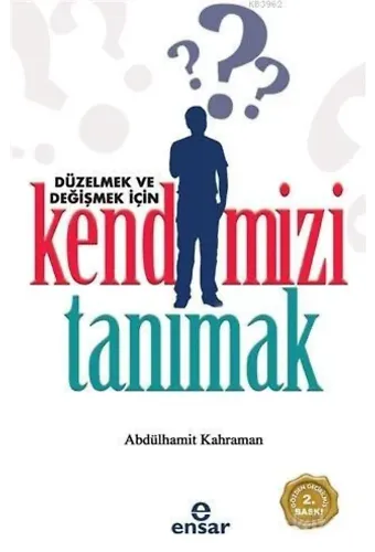 Düzelmek ve Değişmek İçin Kendimizi Tanımak