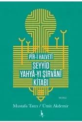 Pir-i Halveti Seyyid Yahya-yı Şirvani Kitabı