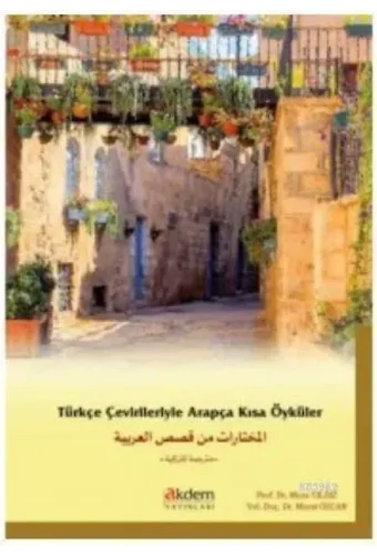 Türkçe Çevirileriyle Arapça Kısa Öyküler