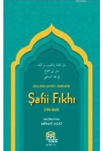 Ğayetül İhtisar Delilleriyle Şafii Fıkhı