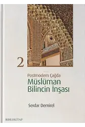 Postmodern Çağda Müslüman Bilincin İnşası 2