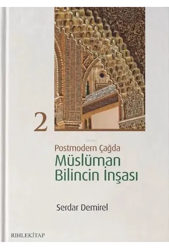 Postmodern Çağda Müslüman Bilincin İnşası 2