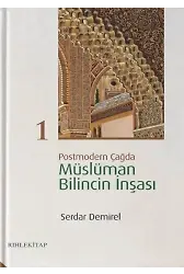 Postmodern Çağda Müslüman Bilincin İnşası 1