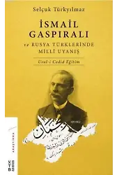 İsmail Gaspıralı ve Rusya Türklerinde Millî Uyanış; Usul-i Cedid Eğitim