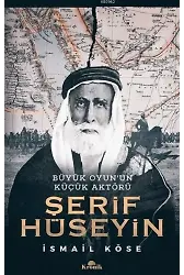 Şerif Hüseyin; Büyük Oyun'un Küçük Aktörü