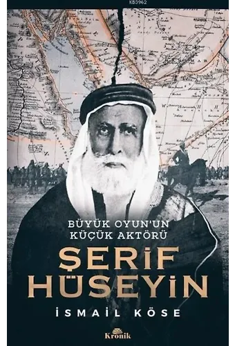 Şerif Hüseyin; Büyük Oyun'un Küçük Aktörü
