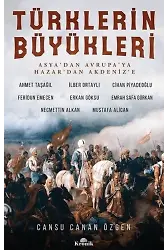 Türklerin Büyükleri; Asya'dan Avrupa'ya Hazar'dan Akdeniz'e